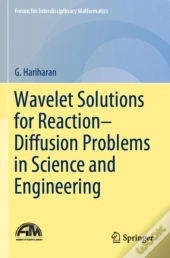 Wavelet Solutions For Reactionâ€“Diffusion Problems In Science And Engineering
