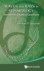 Waves And Rays In Seismology: Answers To Unasked Questions - Preview