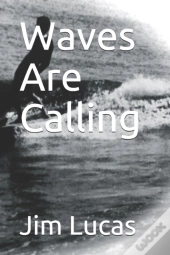 Waves Are Calling