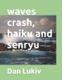 Waves Crash, Haiku And Senryu - Preview