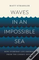 Waves In An Impossible Sea