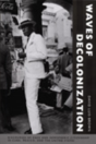 Waves Of Decolonization - Preview