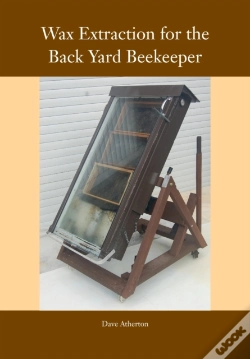 Capa do artigo Wax Extraction For The Back Yard Beekeeper