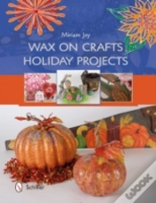 Capa do artigo Wax On Crafts Holiday Projects
