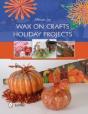 Wax On Crafts Holiday Projects - Preview