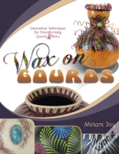 Wax On Gourds
