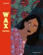 Wax Paradoxe - Preview