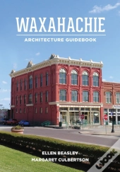 Waxahachie Architecture Guidebook