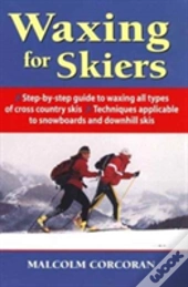 Waxing For Skiers