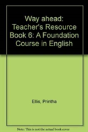 Way Aheadteacher'S Resource Book 6 - Preview