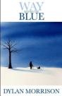 Way Beyond The Blue - Preview