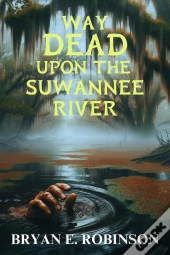 Way Dead Upon The Suwannee River