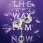 Way I Am Now - Preview