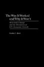 Way It Worked And Why It Won'T, The - Preview