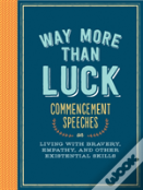 Way More Than Luck