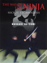 Way Of The Ninja Secret Techniques