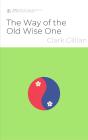 Way Of The Old Wise One - Preview