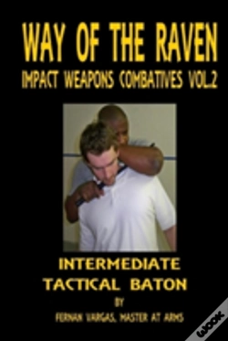 Capa do artigo Way Of The Raven Impact Weapons Combatives Volume Two: Intermediate Tactical Baton
