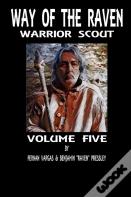 Way Of The Raven Warrior Scout Volume 5