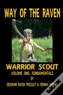 Way Of The Raven Warrior Scout Volume One
