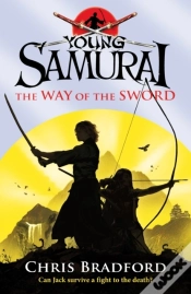 Capa do artigo Way Of The Sword (Young Samurai, Book 2)