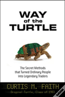 Capa do artigo Way Of The Turtle: The Secret Methods That Turned Ordinary People Into Legendary Traders