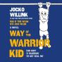 Way Of The Warrior Kid - Preview