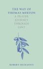 Way Of Thomas Merton - Preview
