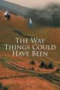 Way Things Could Have Been - Preview