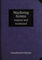 Wayfaring Hymns Original And Translated - Preview