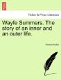 Wayfe Summers. The Story Of An Inner And - Preview