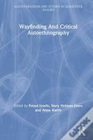 Wayfinding And Critical Autoethnography