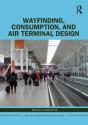Wayfinding, Consumption, And Air Terminal Design - Preview