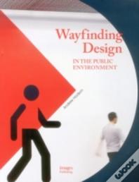 Wayfinding Design In The Public Environment