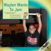 Capa do artigo Waylen Wants To Jam