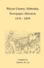 Wayne County, Nebraska, Newspaper Abstra - Preview