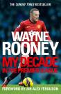 Wayne Rooney: My Decade In The Premier League - Preview