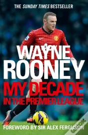 Capa do artigo Wayne Rooney: My Decade In The Premier League