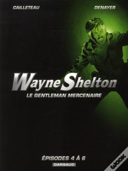 Capa do artigo Wayne Shelton ; Coffret T.4 À T.6