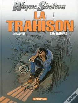 Capa do artigo Wayne Shelton T.2 ; La Trahison