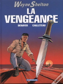 Capa do artigo Wayne Shelton T.5 ; La Vengeance