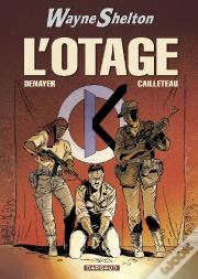 Wayne Shelton T.6 ; L'Otage