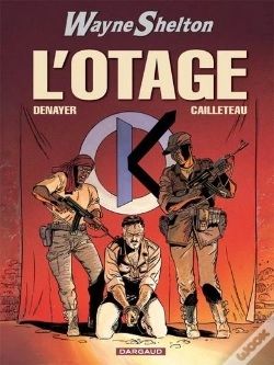 Capa do artigo Wayne Shelton T.6 ; L'Otage