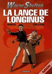 Wayne Shelton T.7 ; La Lance De Longinus