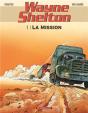 Wayne Shelton Tome 1 : La Mission - Preview