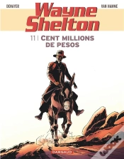 Capa do artigo Wayne Shelton Tome 11 : Cent Millions De Pesos