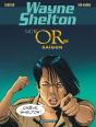 Wayne Shelton Tome 14 : L'Or De Saigon - Preview