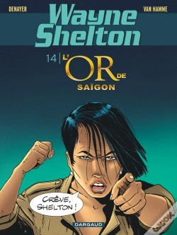 Capa do artigo Wayne Shelton Tome 14 : L'Or De Saigon