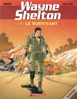 Capa do artigo Wayne Shelton Tome 4 : Le Survivant