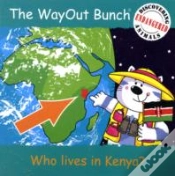 Capa do artigo Wayout Bunch - Who Lives In Kenya?